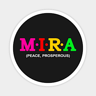 Mira  - Peace, Prosperous. Magnet